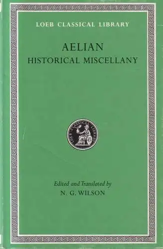 Buch: Historical Miscellany, Aelian, LCL 486, Harvard University Press, 1997