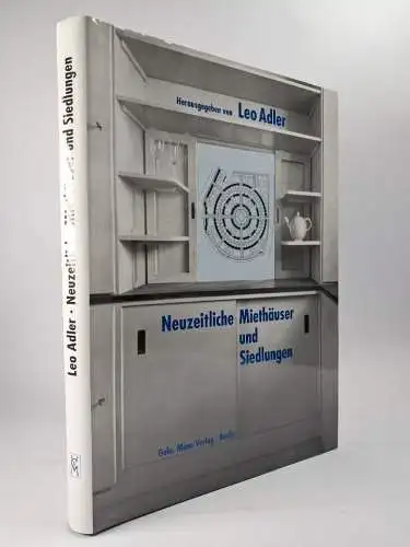 Buch: Neuzeitliche Miethäuser und Siedlungen, Leo Adler (Hg.), 1998, Gebr. Mann