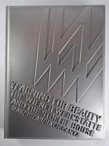 Buch: Yearning for Beauty - The Wiener Werkstätte and the Stoclet House, 2006