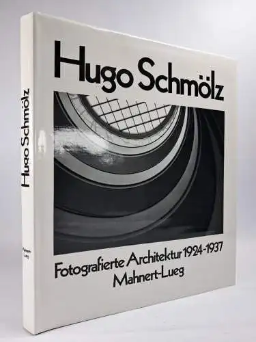 Buch: Hugo Schmölz - Fotografierte Architektur 1924-1937, Mahnert-Lueg, 1982