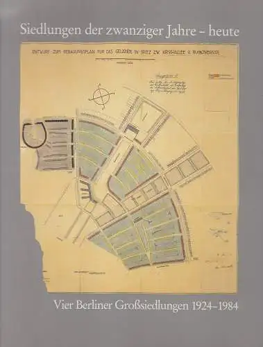 Buch: Siedlungen der zwanziger Jahre - heute. Norbert Huse, 1984, Publica