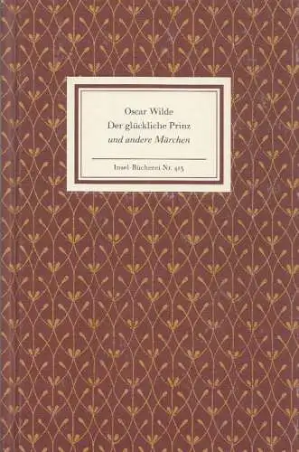 Insel-Bücherei 413, Der glückliche Prinz und andere Märchen, Wilde, Oscar. 2003