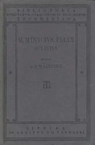 Buch: Octavius, Felix, Marcus Minucius, 1912, B. G. Teubner, gebraucht, gut