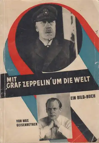 Buch: Mit Graf Zeppelin um die Welt, Max Geisenheyner, 1929, Societäts-Verlag