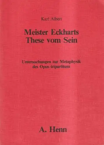 Buch: Meister Eckharts These vom Sein, Karl Albert, 1976, A. Henn Verlag