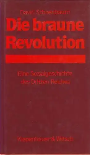 Buch: Die braune Revolution, Schoenbaum, David, 1980, Kiepenheuer & Witsch