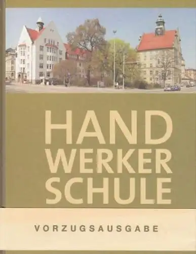 Buch: Handwerkerschule Chemnitz, Richter, Joern. 2006, Verlag Heimatland Sachsen