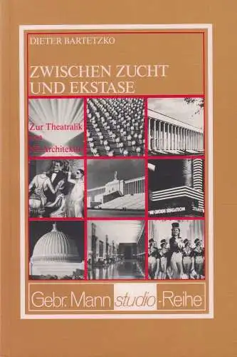 Buch: Zwischen Zucht und Ekstase, Bartetzko, Dieter, 1985, Gebr. Mann Verlag
