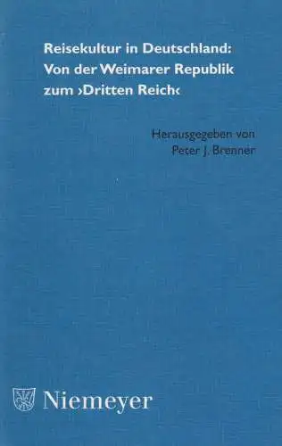 Buch: Reisekultur in Deutschland, Brenner, Peter J., 1997, Max Niemeyer Verlag