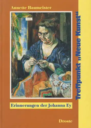 Buch: Treffpunkt Neue Kunst, Baumeister, Annette, 1999, Droste Verlag, sehr gut