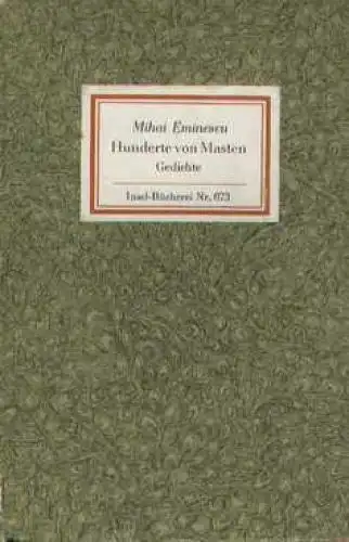 Insel-Bücherei 673, Hunderte von Masten, Eminescu, Mihai. 1982, Insel-Verlag