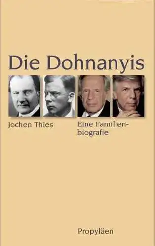 Buch: Die Dohnanyis, Thies, Jochen, 2004, Propyläen, Eine Familienbiografie