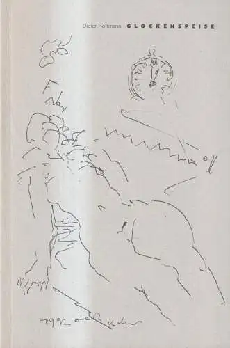Buch: Glockenspeise, Gedichte, Dieter Hoffmann, Gerhard Kettner, 1996, signiert