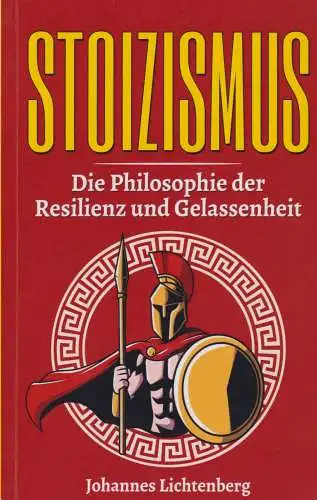 Buch: Stoizismus, Lichtenberg, Johannes, 2020, KR Publishing, sehr gut