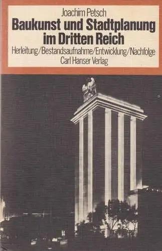 Buch: Baukunst und Stadtplanung im Dritten Reich, Petsch, Joachim, 1976, Hanser