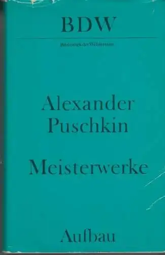 Buch: Meisterwerke, Puschkin, Alexander. Bibliothek der Weltliteratur, 1979