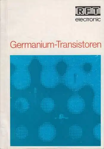 Buch: Germanium-Transistoren, 1973, RFT electronic, Katalog, gebraucht, gut