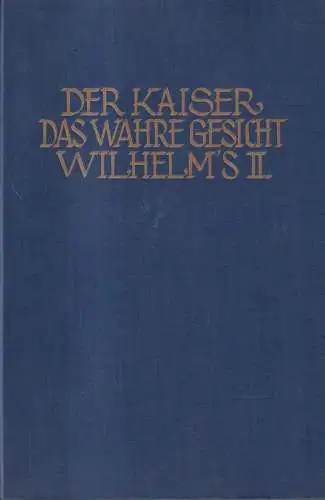 Buch: Der Kaiser, Schmidt-Pauli, Edgar von. 1928, Verlag für Kulturpolitik