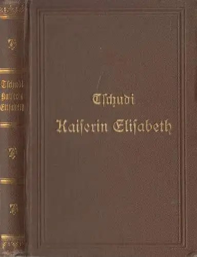 Buch: Elisabeth, Kaiserin von Österreich und Königin von Ungarn, Tschudi, Reclam