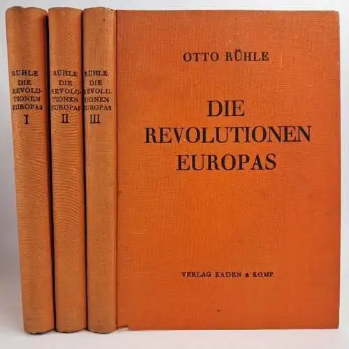 Buch: Die Revolutionen Europas. Band 1-3, Rühle, Otto. 1927, Verlag Kaden & Komp