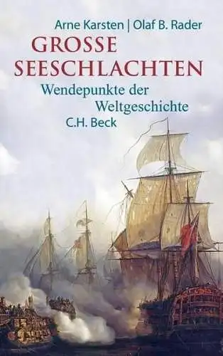 Buch: Große Seeschlachten, Karsten, Arne, 2013, Beck, gebraucht, sehr gut