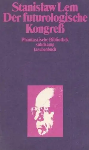 Buch: Der futurologische Kongreß, Lem, Stanislaw. Suhrkamp taschenbuch, st, 1979