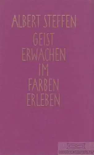 Buch: Geist-Erwachen im Farben-Erleben, Steffen, Albert. 1968