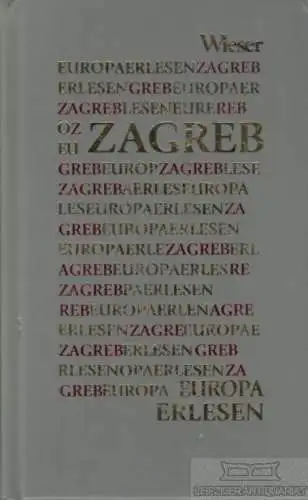 Buch: Zagreb, Erstic, Marijana. Europa erlesen, 2001, Wieser Verlag