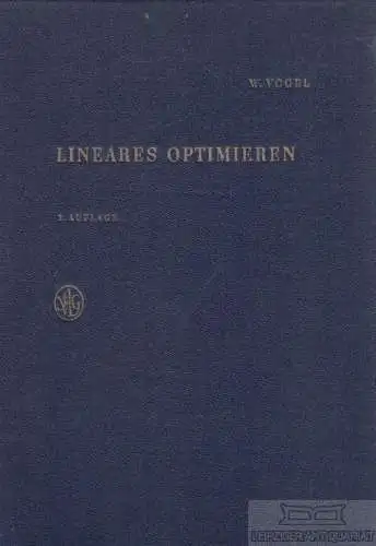 Buch: Lineares Optimieren, Vogel, Walter. 1970, gebraucht, gut