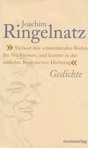 Buch: Verlasst den schwankenden Boden der Nüchternen ... Ringelnatz, 2005, Marix