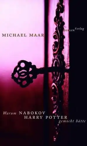 Buch: Warum Nabokov Harry Potter gemocht hätte, Maar, Michael, 2002, Berlin
