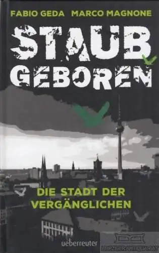 Buch: Staubgeboren, Geda, Fabio / Magnone, Marco. 2017, Ueberreuter Verlag