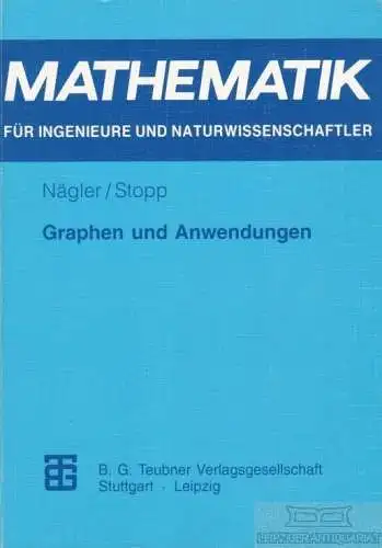 Buch: Graphen und Anwendungen, Nägler, Günter / Stopp, Friedmar. 1996
