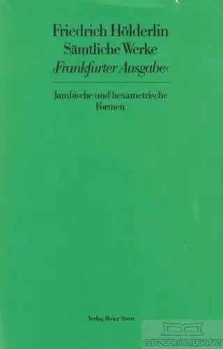 Buch: Sämtliche Werke Frankfurter Ausgabe 3, Friedrich, Hölderlin. 1977