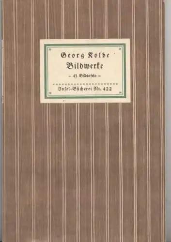 Insel-Bücherei 422, Bildwerke, Kolbe, Georg, Insel-Verlag, 43 Bildwerke