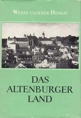 Buch: Das Altenburger Land, Lehmann, Edgar u.a. Werte unserer Heimat, 1973