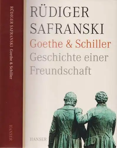 Buch: Goethe & Schiller, Safranski, Rüdiger. 2009, Carl Hanser Verlag
