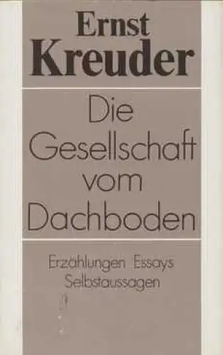 Buch: Die Gesellschaft vom Dachboden, Kreuder, Ernst. 1990, Aufbau-Verlag