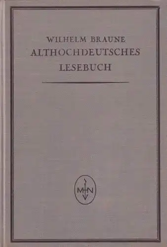 Buch: Althochdeutsches Lesebuch, Braune, Wilhelm, 1928, Max Niemeyer Verlag, gut