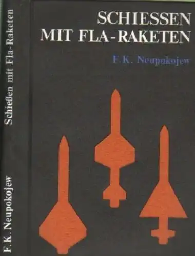 Buch: Schießen mit Fla-Raketen, Neupokojew, F. K. 1974, Militärverlag der DDR