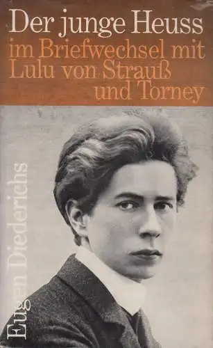 Buch: Der junge Heuß im Briefwechsel mit Lulu von Strauß und Torney, 1965, gut