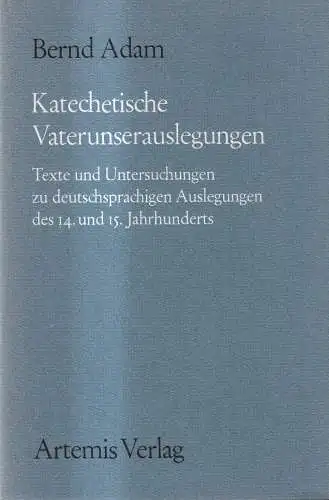 Buch: Katechetische Vaterunserauslegungen, Bernd Adam, 1976, Artemis Verlag