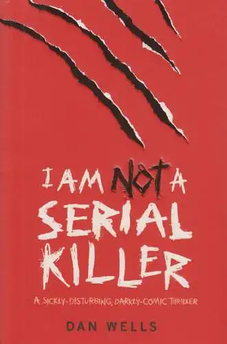 Buch: I Am Not A Serial Killer, Wells, Dan, 2009, Headline, Thriller, Englisch