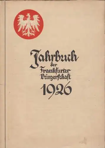 Buch: Jahrbuch der Frankfurter Bürgschaft 1926, Landmann & Trumpler, Römerverlag
