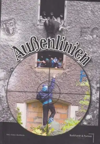 Buch: Außenlinien, Knibbiche, Jens, 2017, Burkhardt und Partner, sehr gut