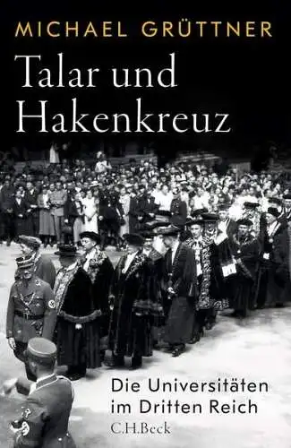 Buch: Talar und Hakenkreuz, Grüttner, Michael, 2024, C. H. Beck, sehr gut