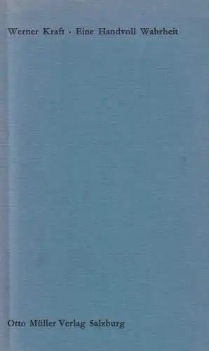 Buch: Eine Handvoll Wahrheit, 1967 - 1974, Kraft, Werner, 1977, Otto Müller