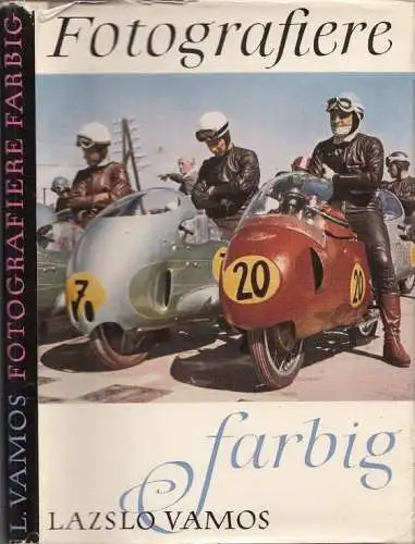 Buch: Fotografiere farbig, 1959, Fotokinoverlag, gebraucht, gut