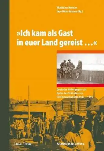 Buch: Ich kam als Gast in euer Land gereist, Hedeler, Wladislaw, 2013, Lukas
