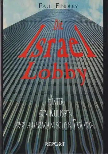 Buch: Die Israel Lobby, Findley, Paul, 2000, REPORT-Verlag, gebraucht, gut